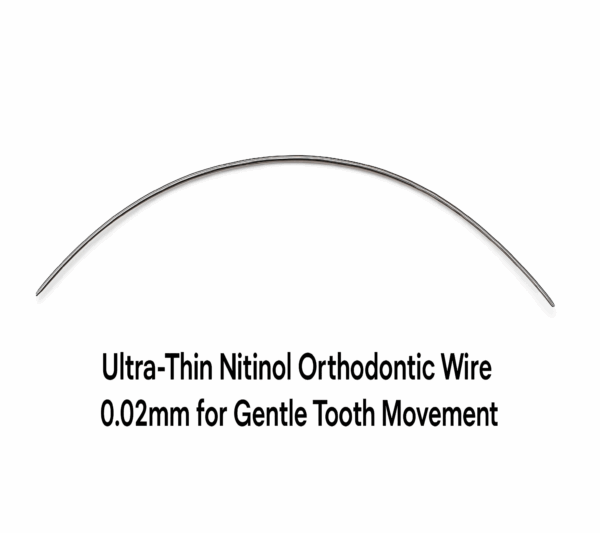 ultra-thin nitinol orthodontic wire 0.02mm for gentle tooth movement